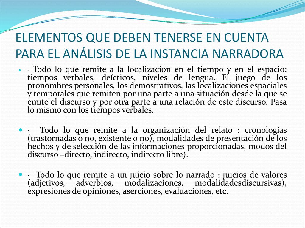 ELEMENTOS QUE DEBEN TENERSE EN CUENTA PARA EL ANÁLISIS DE LA INSTANCIA NARRADORA