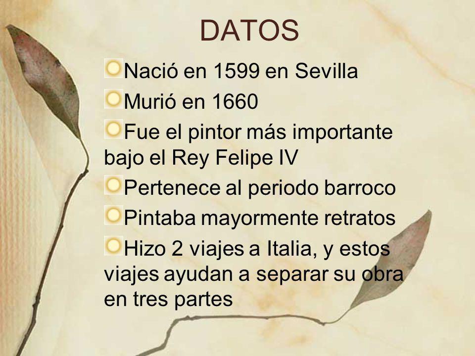 DATOS Nació en 1599 en Sevilla Murió en 1660