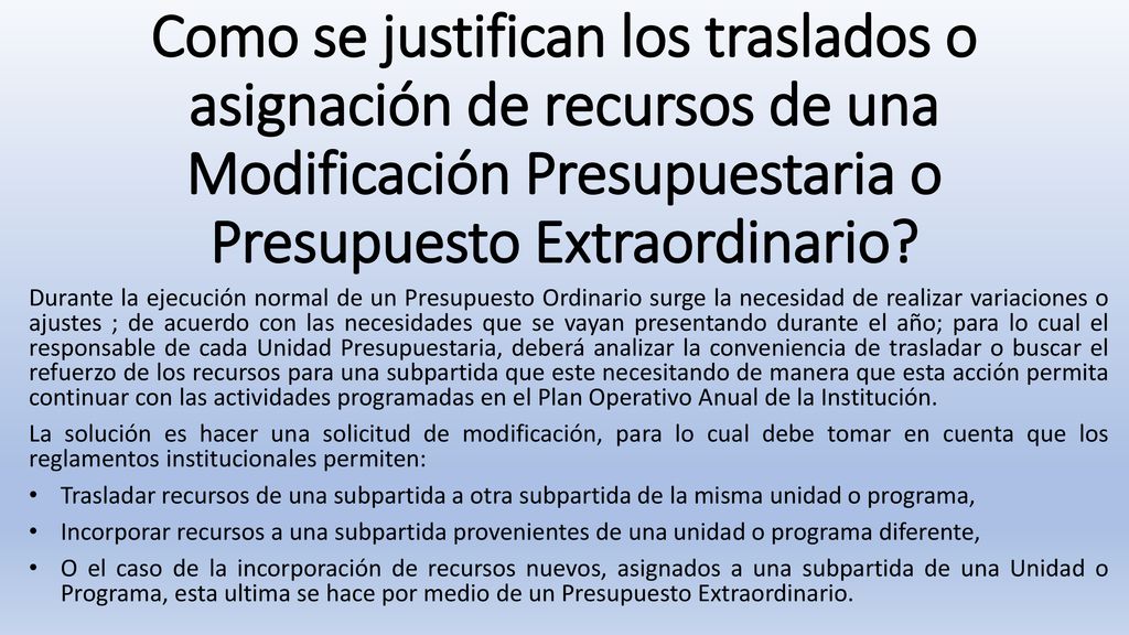 Como se justifican los traslados o asignación de recursos de una Modificación Presupuestaria o Presupuesto Extraordinario