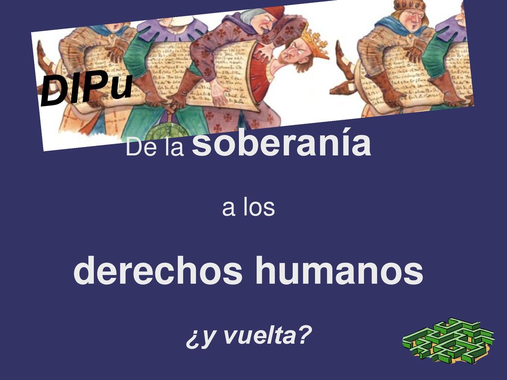 DIPu De la soberanía a los derechos humanos ¿y vuelta