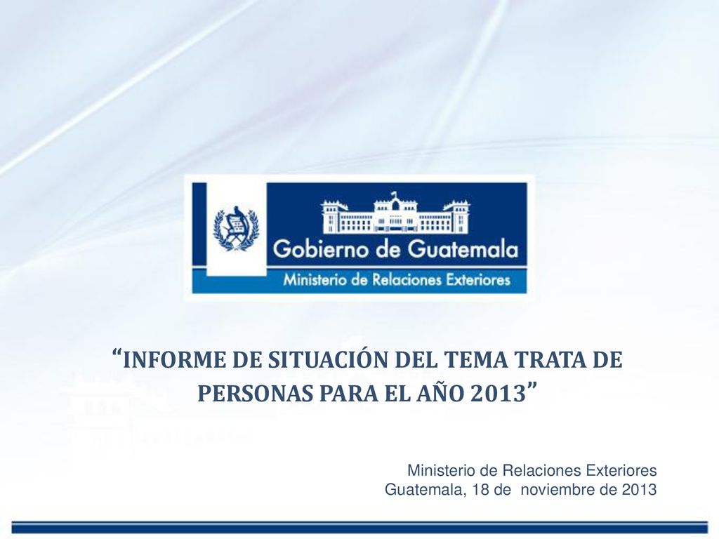 INFORME DE SITUACIÓN DEL TEMA TRATA DE PERSONAS PARA EL AÑO 2013