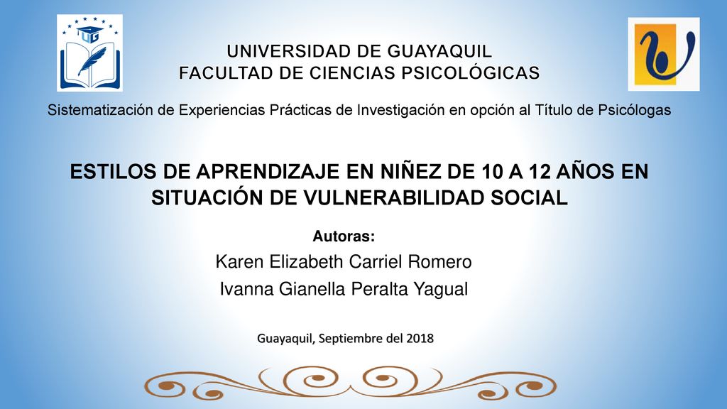 Autoras: Karen Elizabeth Carriel Romero Ivanna Gianella Peralta Yagual