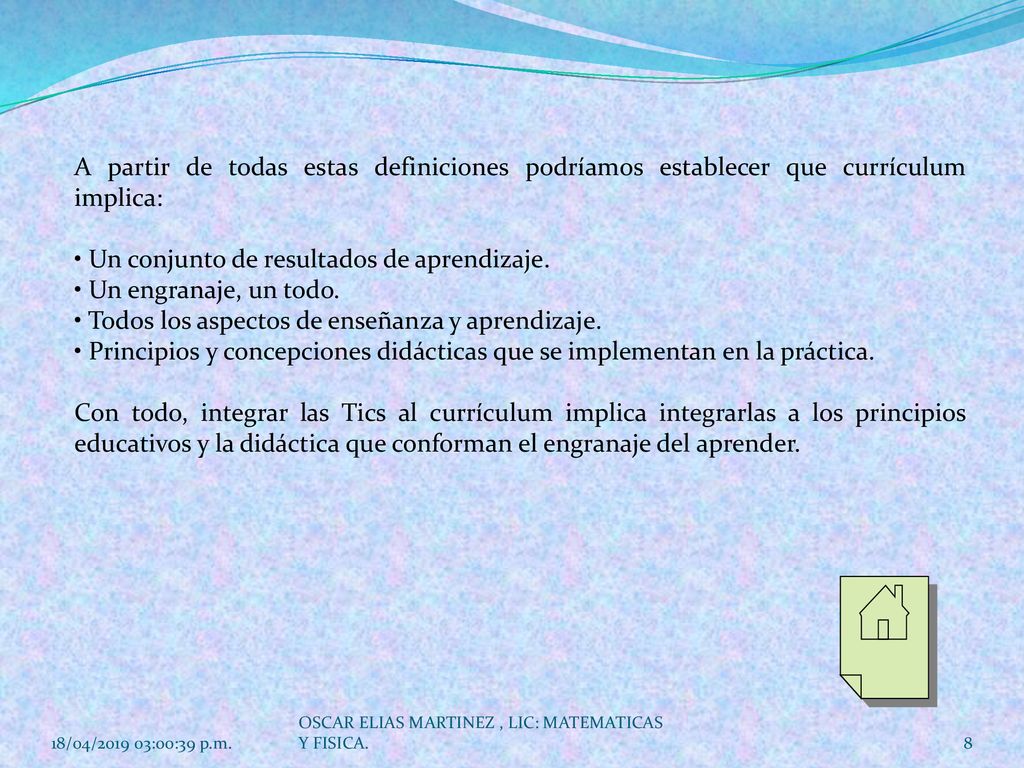 • Un conjunto de resultados de aprendizaje. • Un engranaje, un todo.