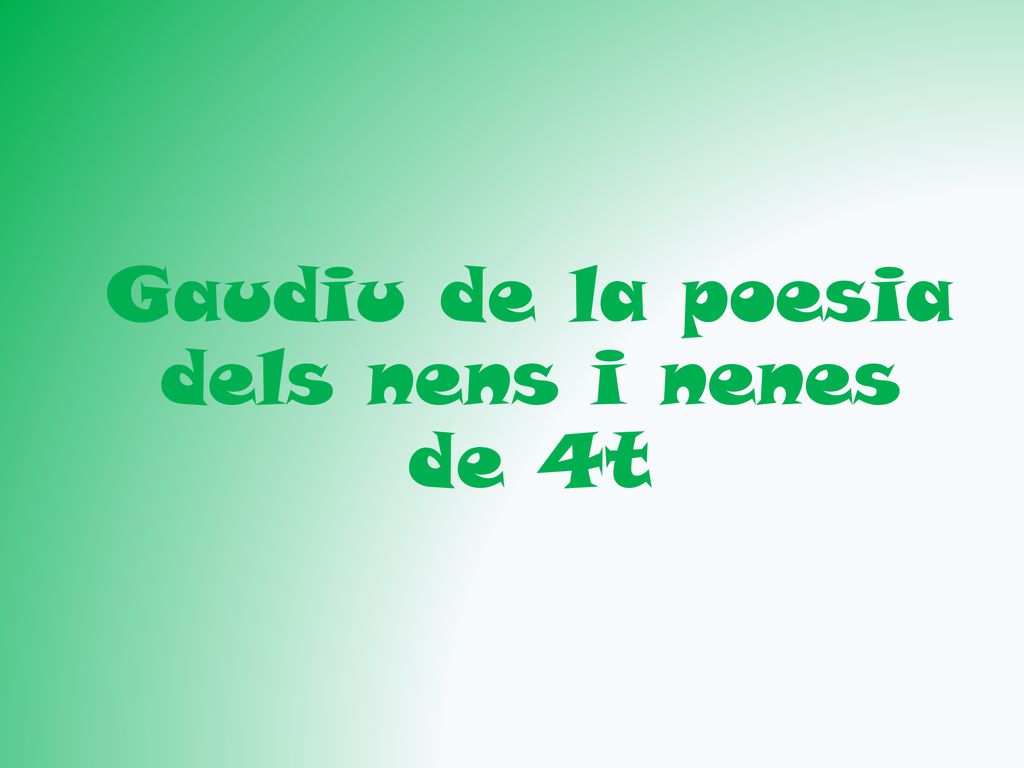 Gaudiu de la poesia dels nens i nenes de 4t