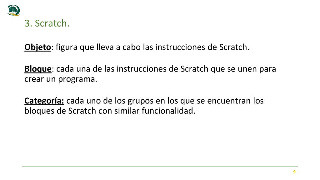 3. Scratch. Objeto: figura que lleva a cabo las instrucciones de Scratch.