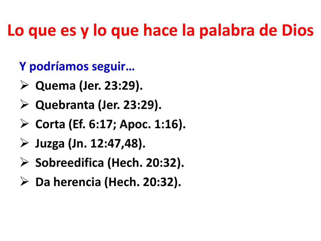 Lo que es y lo que hace la palabra de Dios
