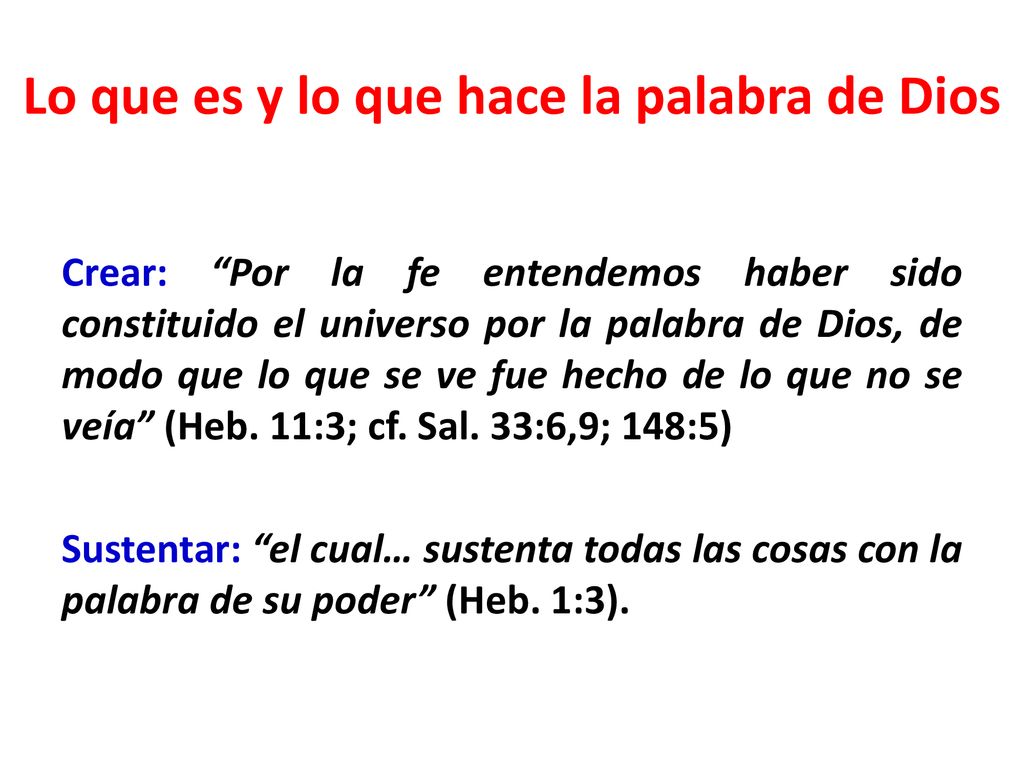 Lo que es y lo que hace la palabra de Dios