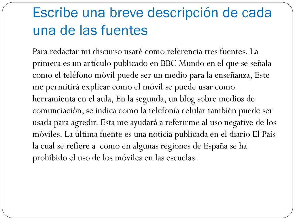 Escribe una breve descripción de cada una de las fuentes