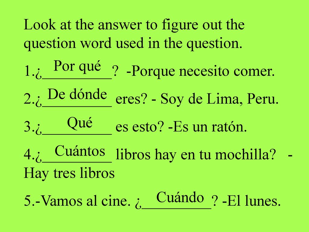 Look at the answer to figure out the question word used in the question.