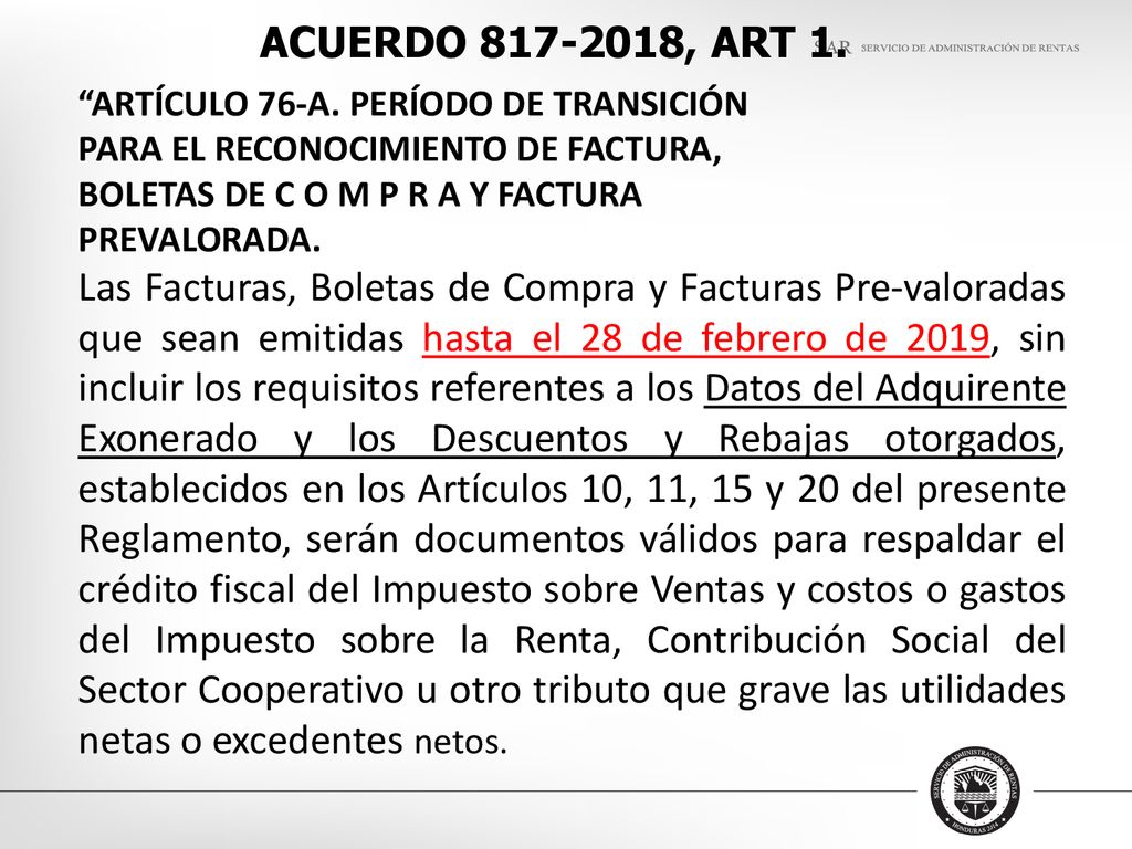 ACUERDO , ART 1. ARTÍCULO 76-A. PERÍODO DE TRANSICIÓN. PARA EL RECONOCIMIENTO DE FACTURA,