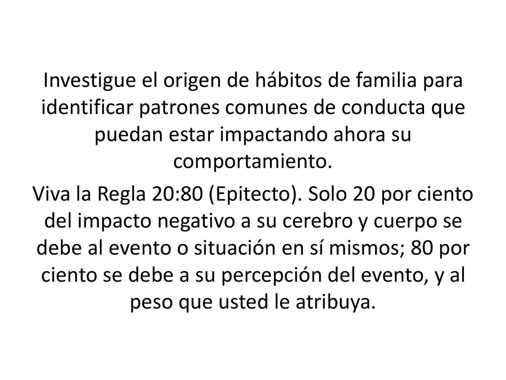 Investigue el origen de hábitos de familia para identificar patrones comunes de conducta que puedan estar impactando ahora su comportamiento.