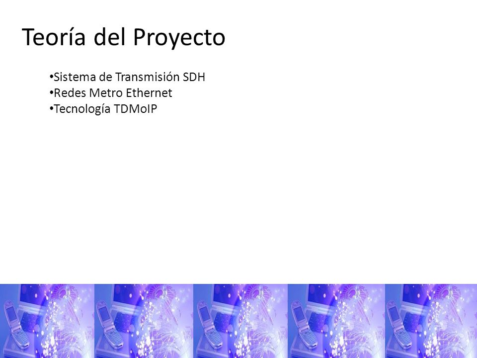 Teoría del Proyecto Sistema de Transmisión SDH Redes Metro Ethernet