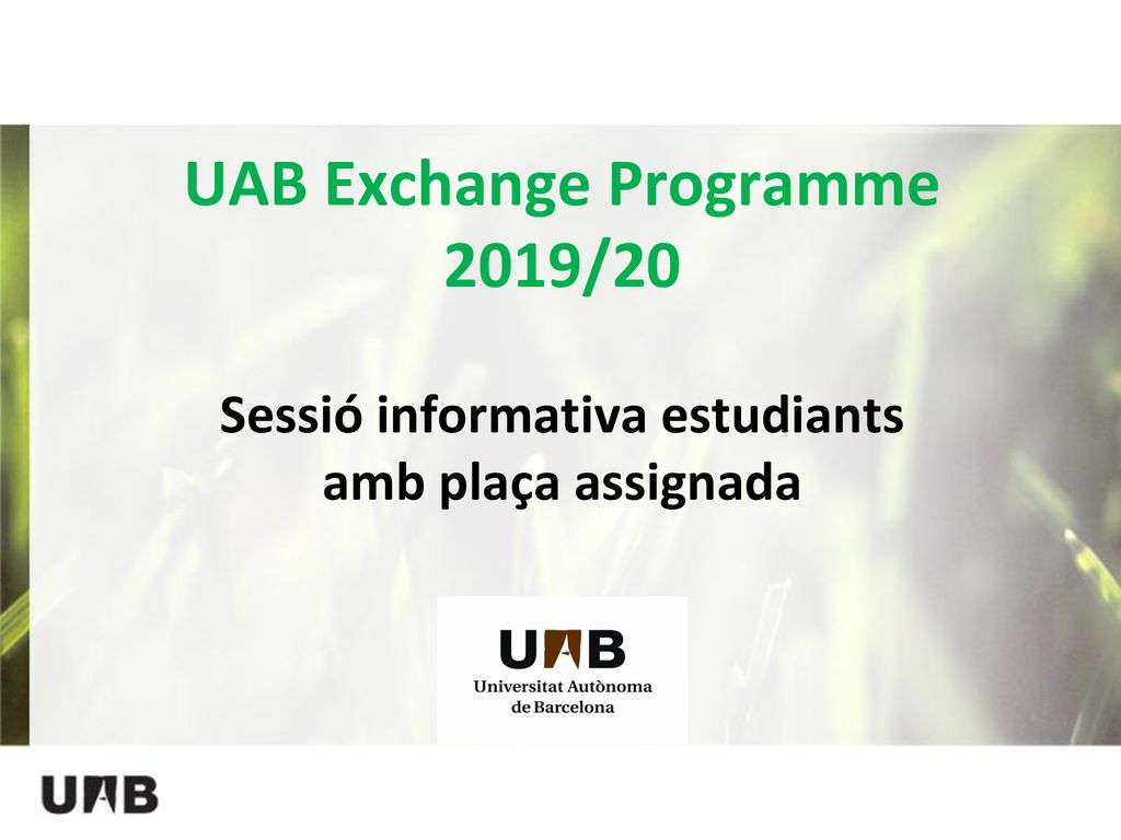 UAB Exchange Programme 2019/20 Sessió informativa estudiants amb plaça assignada