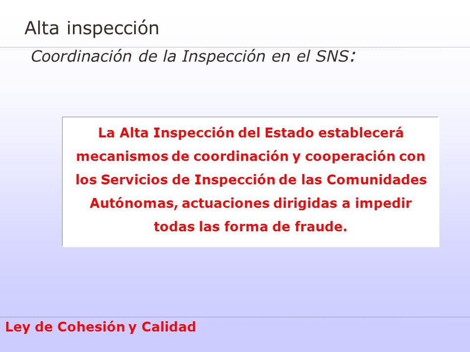 Alta inspección Coordinación de la Inspección en el SNS: