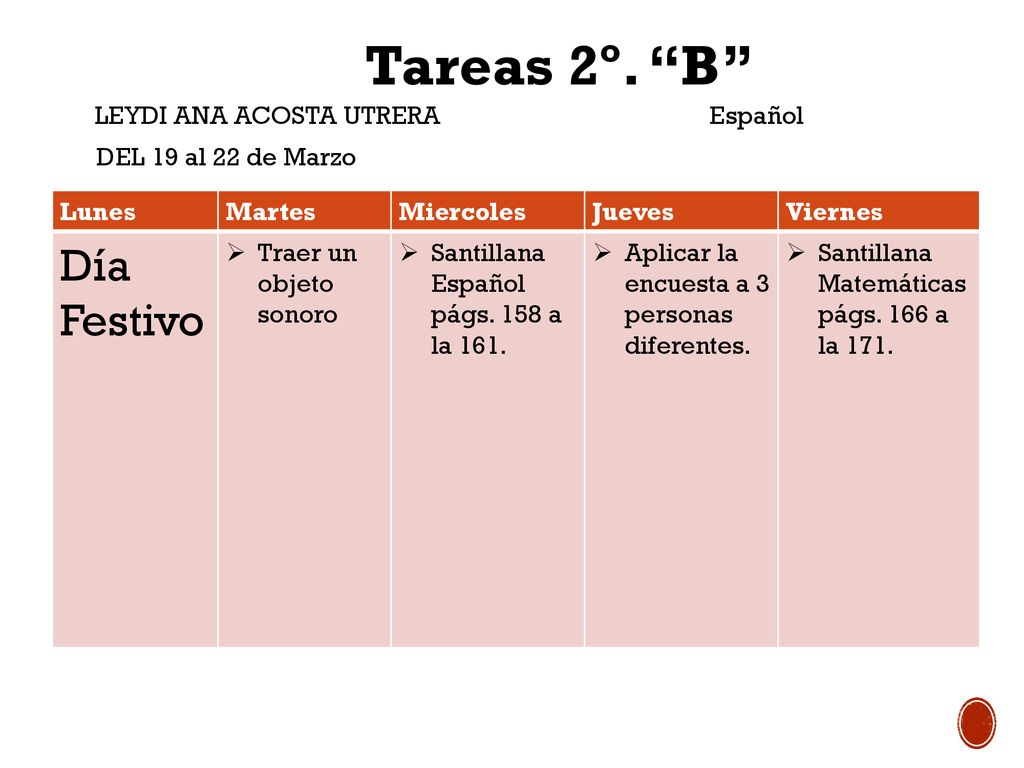 Tareas 2º. B Día Festivo LEYDI ANA ACOSTA UTRERA Español