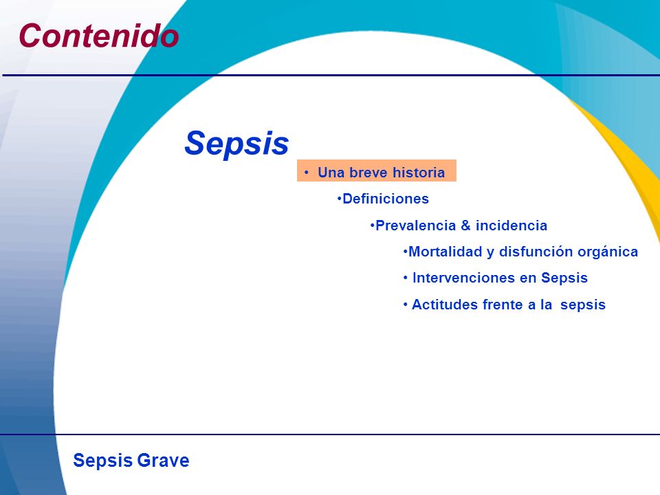 Contenido Sepsis Una breve historia Definiciones