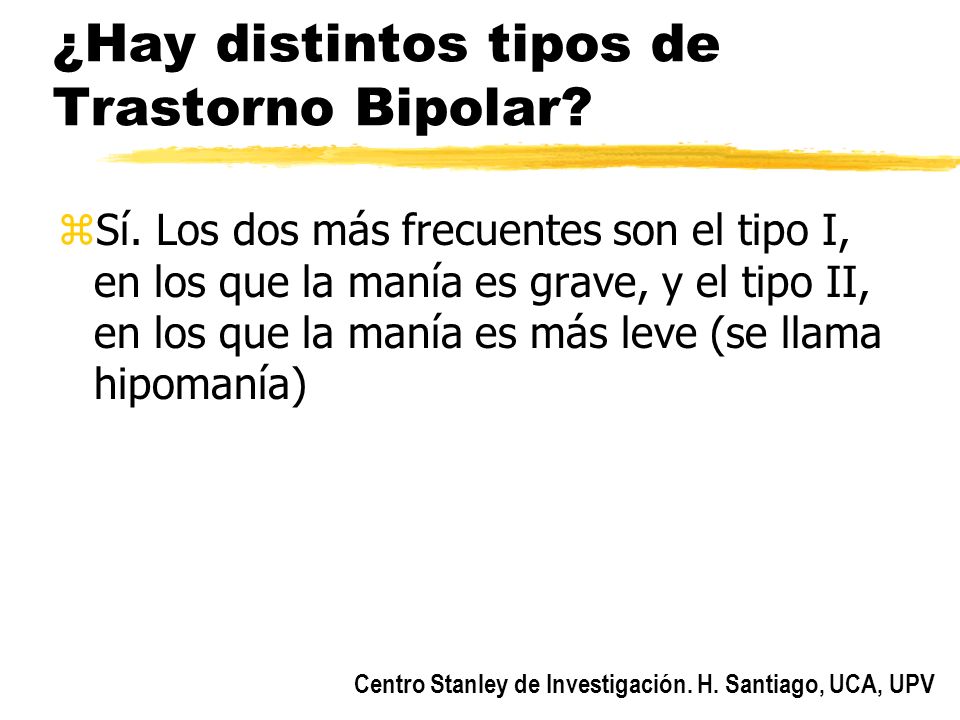 ¿Hay distintos tipos de Trastorno Bipolar
