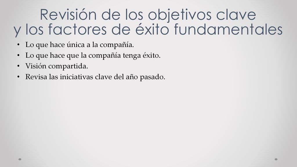 Revisión de los objetivos clave y los factores de éxito fundamentales