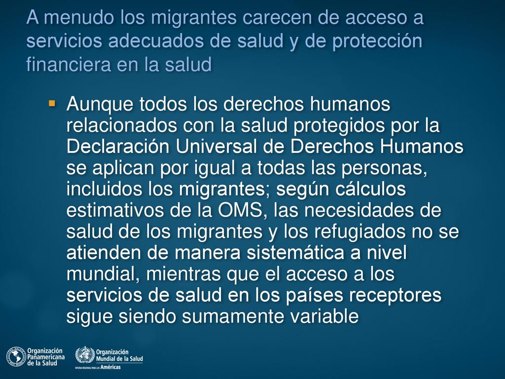 A menudo los migrantes carecen de acceso a servicios adecuados de salud y de protección financiera en la salud