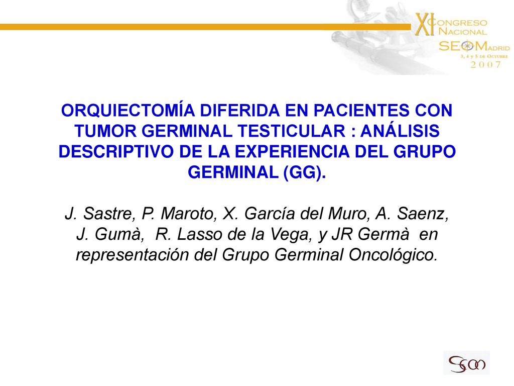 ORQUIECTOMÍA DIFERIDA EN PACIENTES CON TUMOR GERMINAL TESTICULAR : ANÁLISIS DESCRIPTIVO DE LA EXPERIENCIA DEL GRUPO GERMINAL (GG).