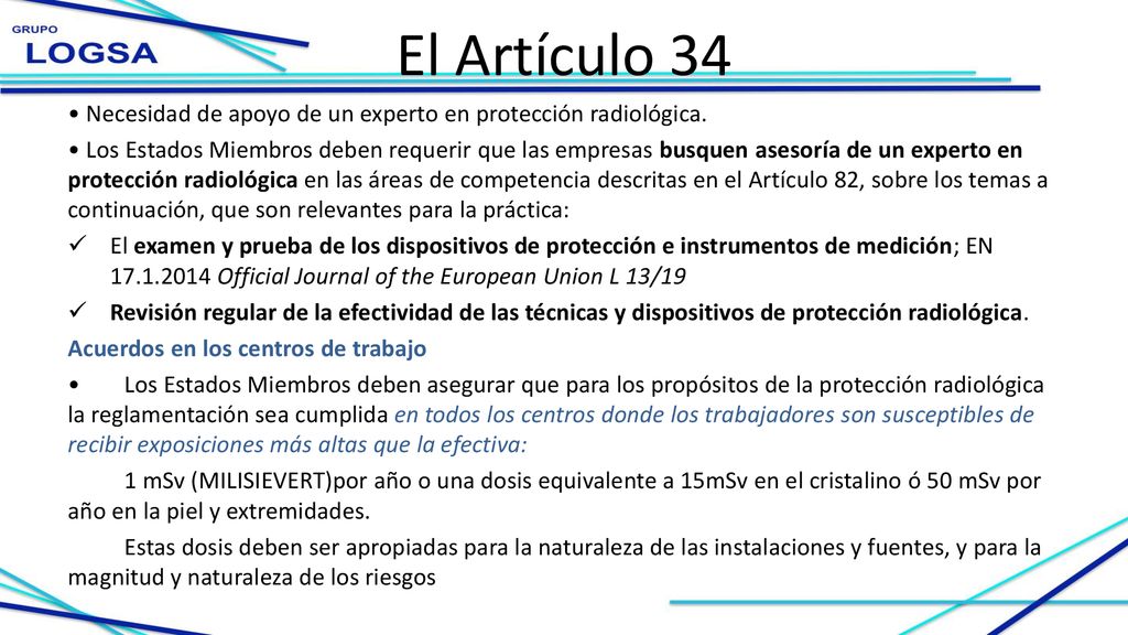 El Artículo 34 • Necesidad de apoyo de un experto en protección radiológica.