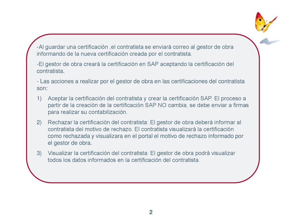 Al guardar una certificación ,el contratista se enviará correo al gestor de obra informando de la nueva certificación creada por el contratista.