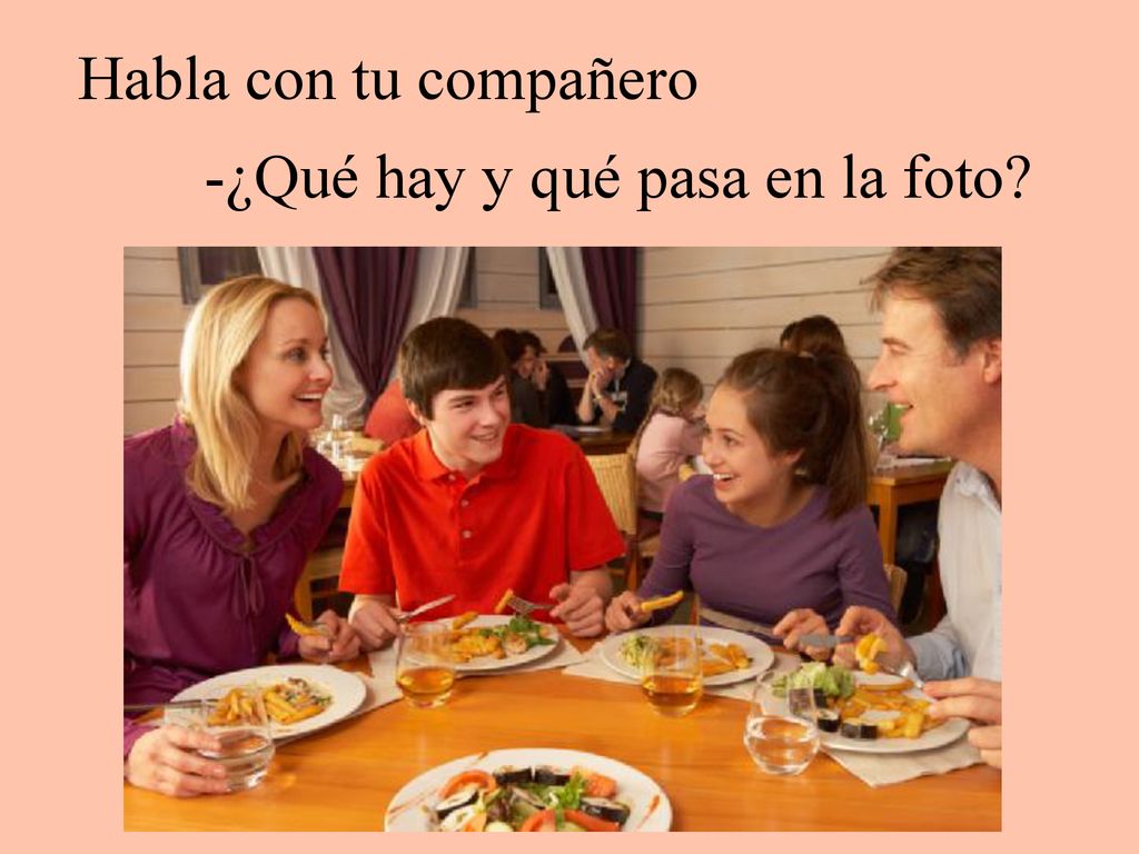 Habla con tu compañero -¿Qué hay y qué pasa en la foto