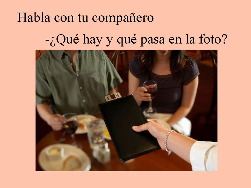 Habla con tu compañero -¿Qué hay y qué pasa en la foto