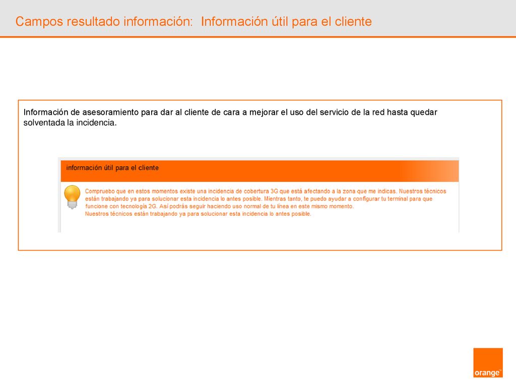 Campos resultado información: Información útil para el cliente