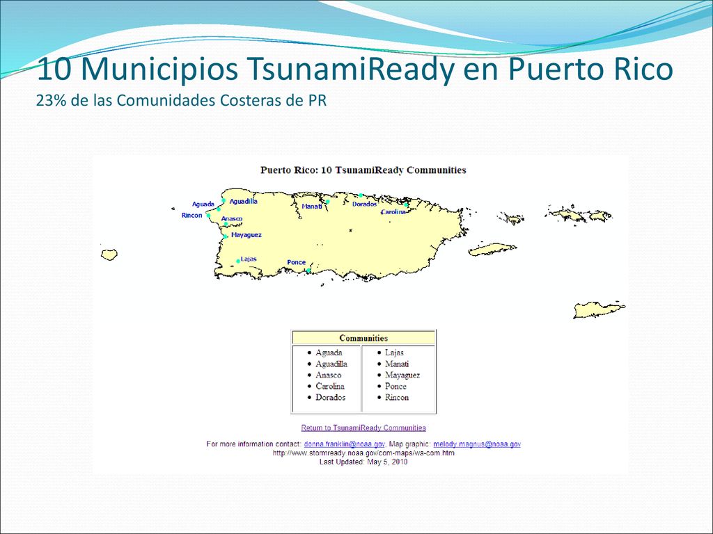 10 Municipios TsunamiReady en Puerto Rico 23% de las Comunidades Costeras de PR