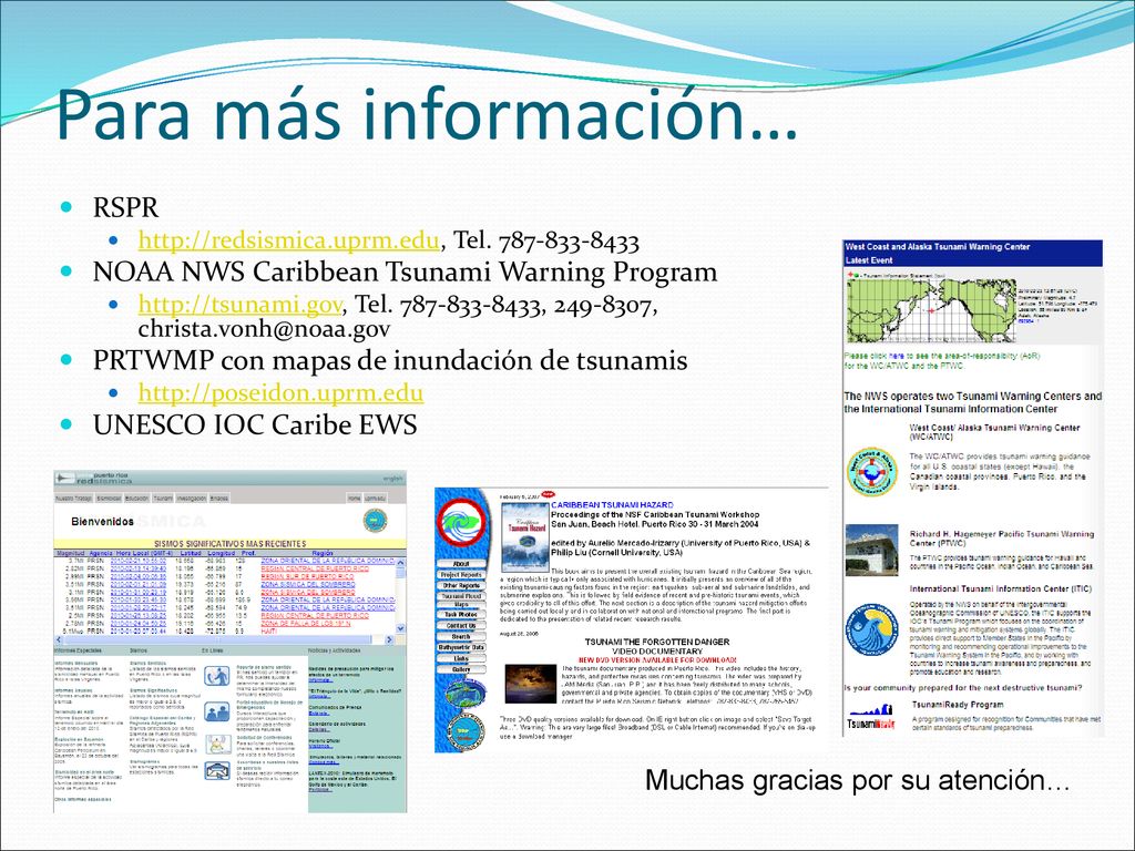 Para más información… RSPR NOAA NWS Caribbean Tsunami Warning Program