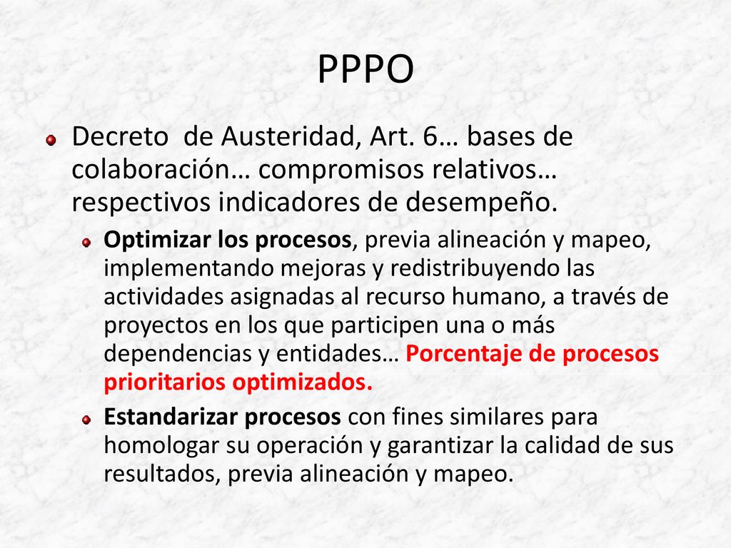 PPPO Decreto de Austeridad, Art. 6… bases de colaboración… compromisos relativos… respectivos indicadores de desempeño.
