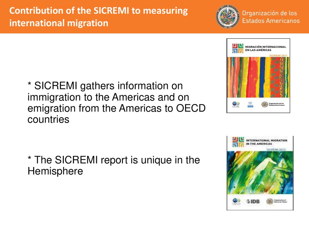 * The SICREMI report is unique in the Hemisphere