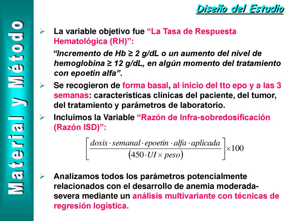 Diseño del Estudio La variable objetivo fue La Tasa de Respuesta Hematológica (RH) :