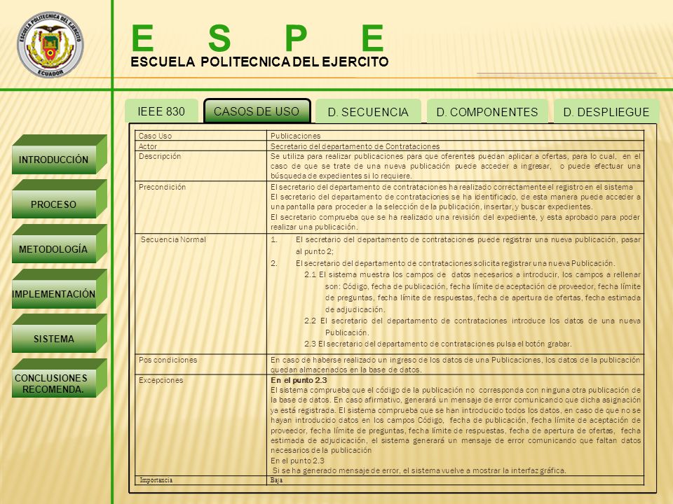 E S P E ESCUELA POLITECNICA DEL EJERCITO IEEE 830 CASOS DE USO