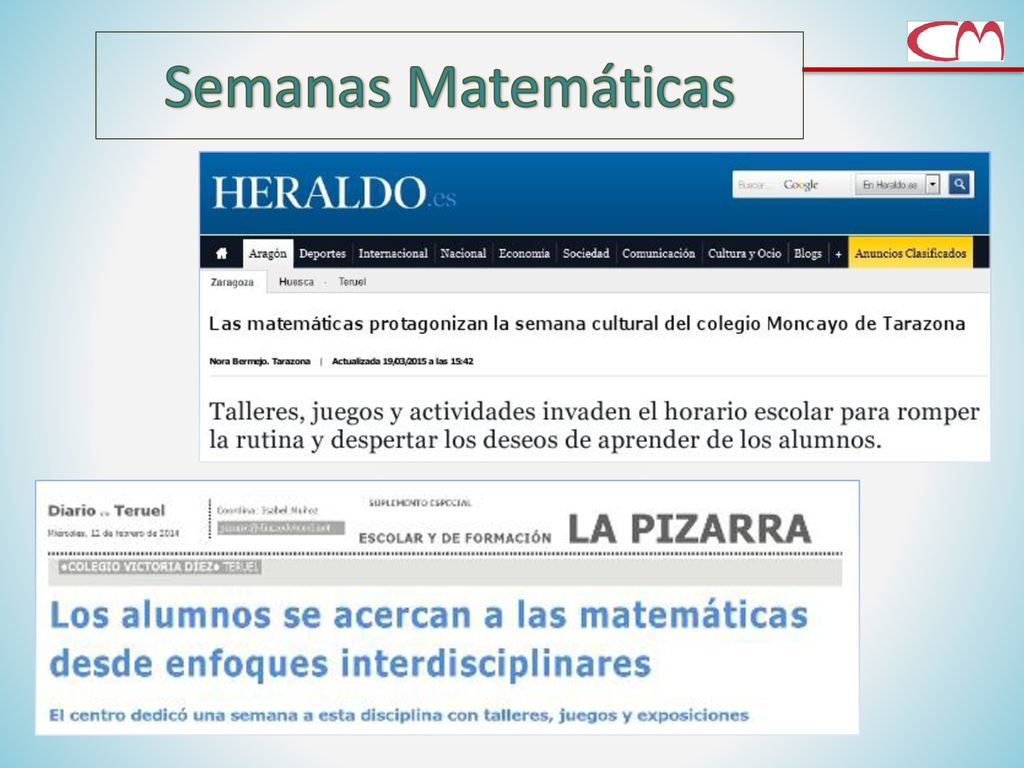 Semanas Matemáticas Participar en el programa mueve a los departamentos a no ser meros receptores sino parte activa.