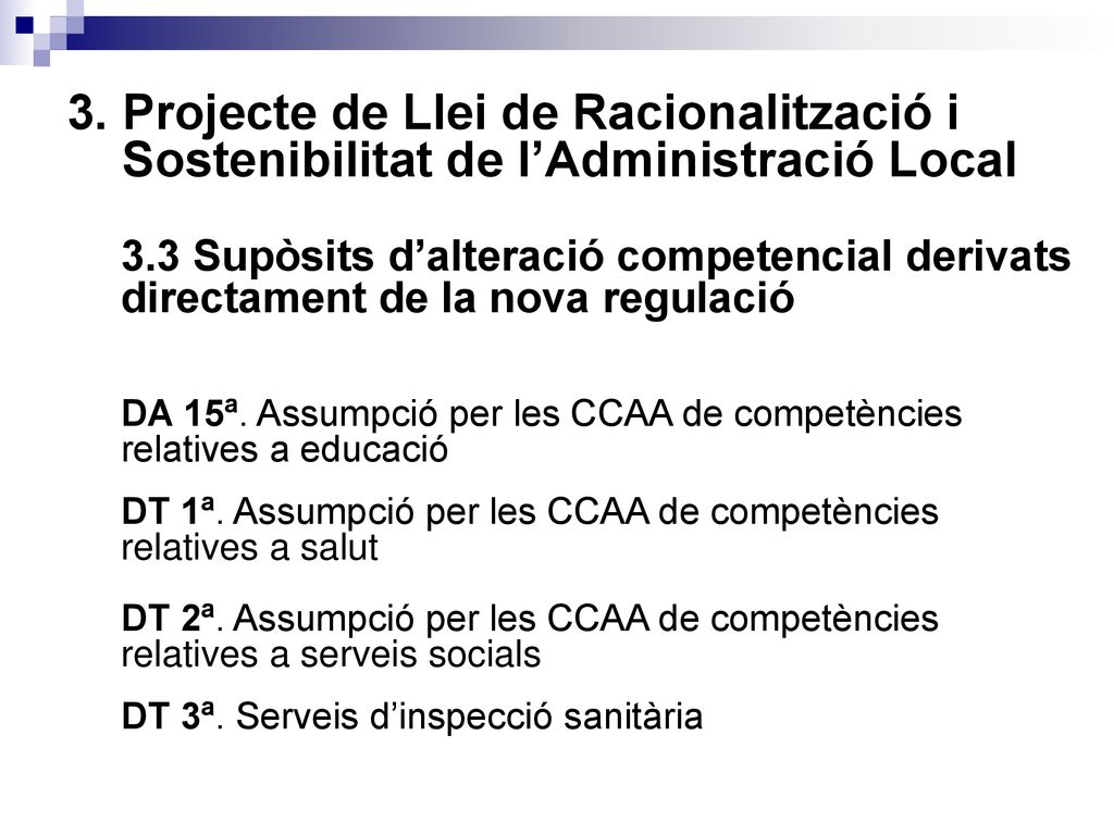 3. Projecte de Llei de Racionalització i Sostenibilitat de l’Administració Local