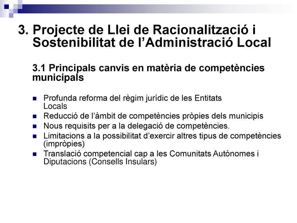 3. Projecte de Llei de Racionalització i Sostenibilitat de l’Administració Local
