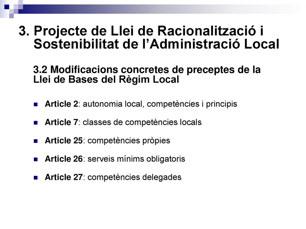 3. Projecte de Llei de Racionalització i Sostenibilitat de l’Administració Local