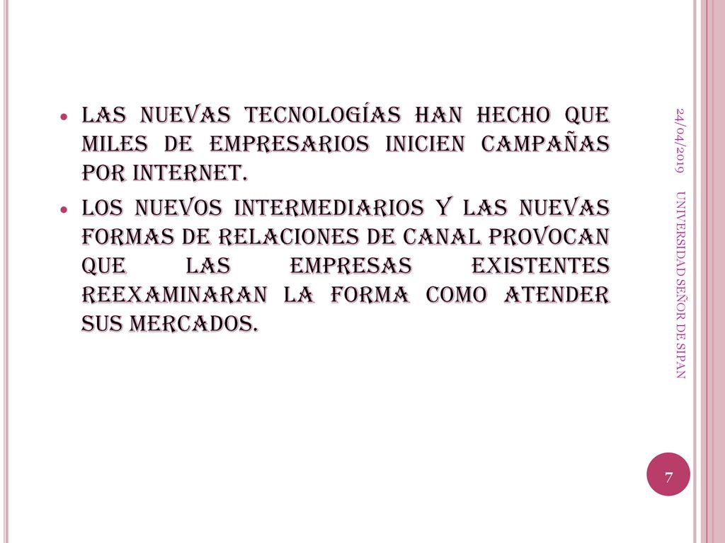 24/04/2019 Las nuevas tecnologías han hecho que miles de empresarios inicien campañas por internet.