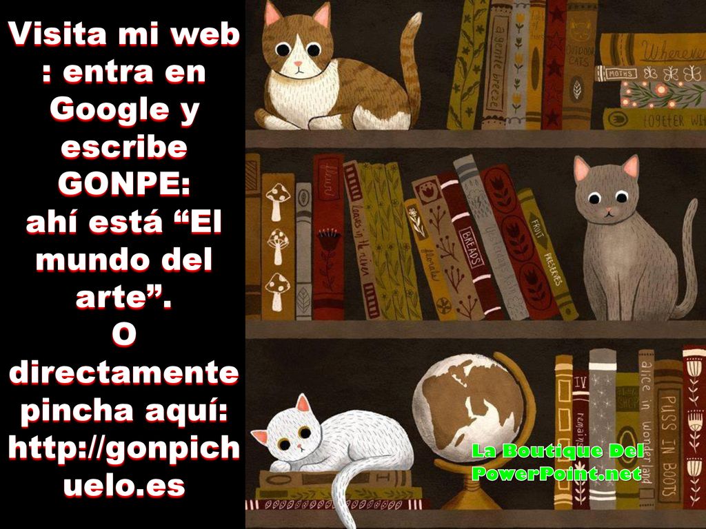 Visita mi web : entra en Google y escribe GONPE: