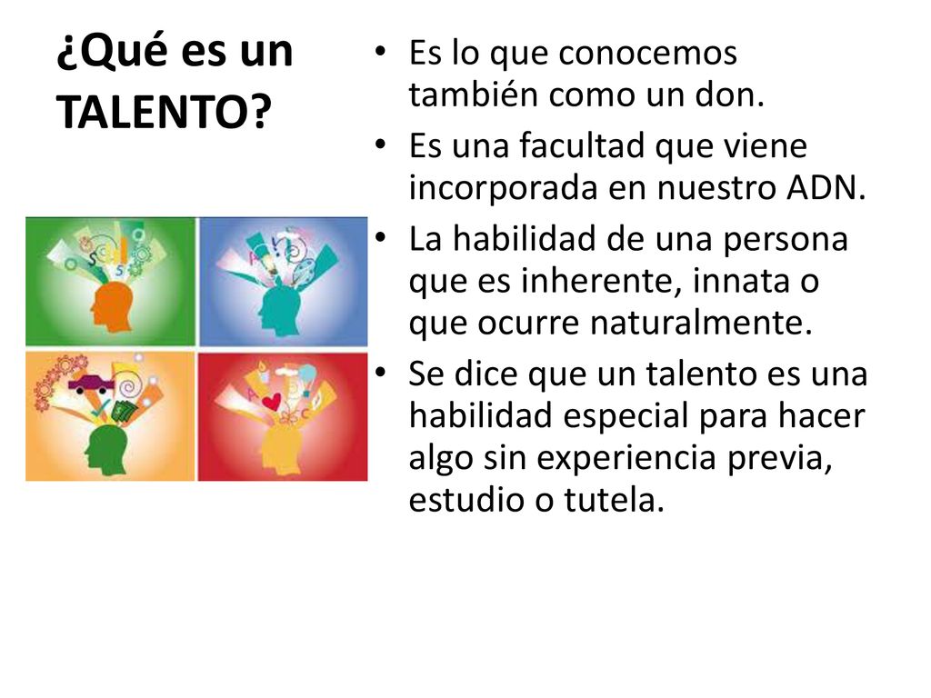 ¿Qué es un TALENTO Es lo que conocemos también como un don.