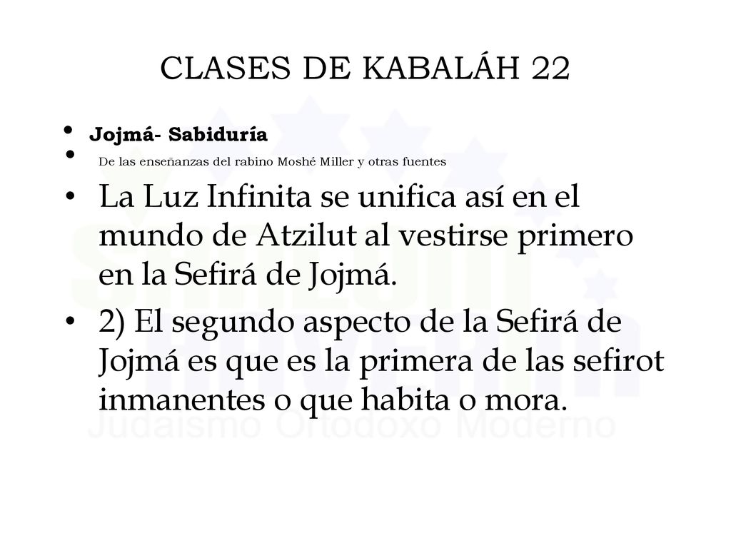 CLASES DE KABALÁH 22 Jojmá- Sabiduría. De las enseñanzas del rabino Moshé Miller y otras fuentes.