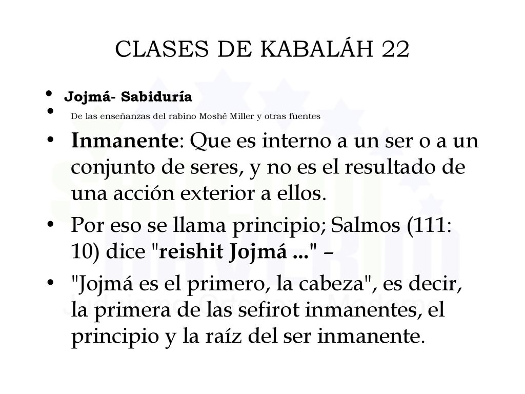 CLASES DE KABALÁH 22 Jojmá- Sabiduría. De las enseñanzas del rabino Moshé Miller y otras fuentes.