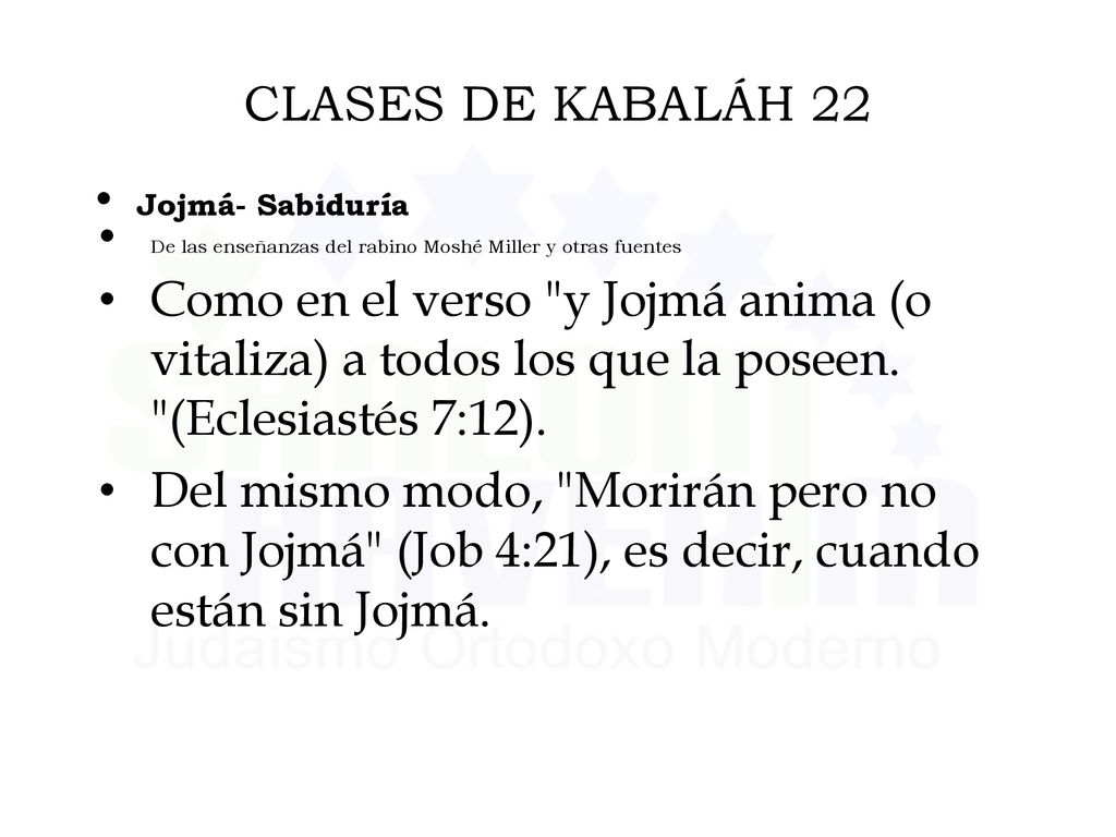 CLASES DE KABALÁH 22 Jojmá- Sabiduría. De las enseñanzas del rabino Moshé Miller y otras fuentes.