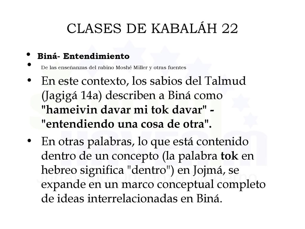 CLASES DE KABALÁH 22 Biná- Entendimiento. De las enseñanzas del rabino Moshé Miller y otras fuentes.