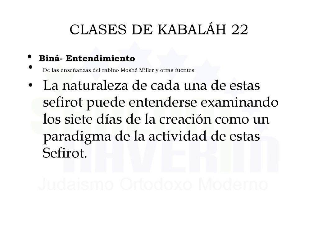 CLASES DE KABALÁH 22 Biná- Entendimiento. De las enseñanzas del rabino Moshé Miller y otras fuentes.