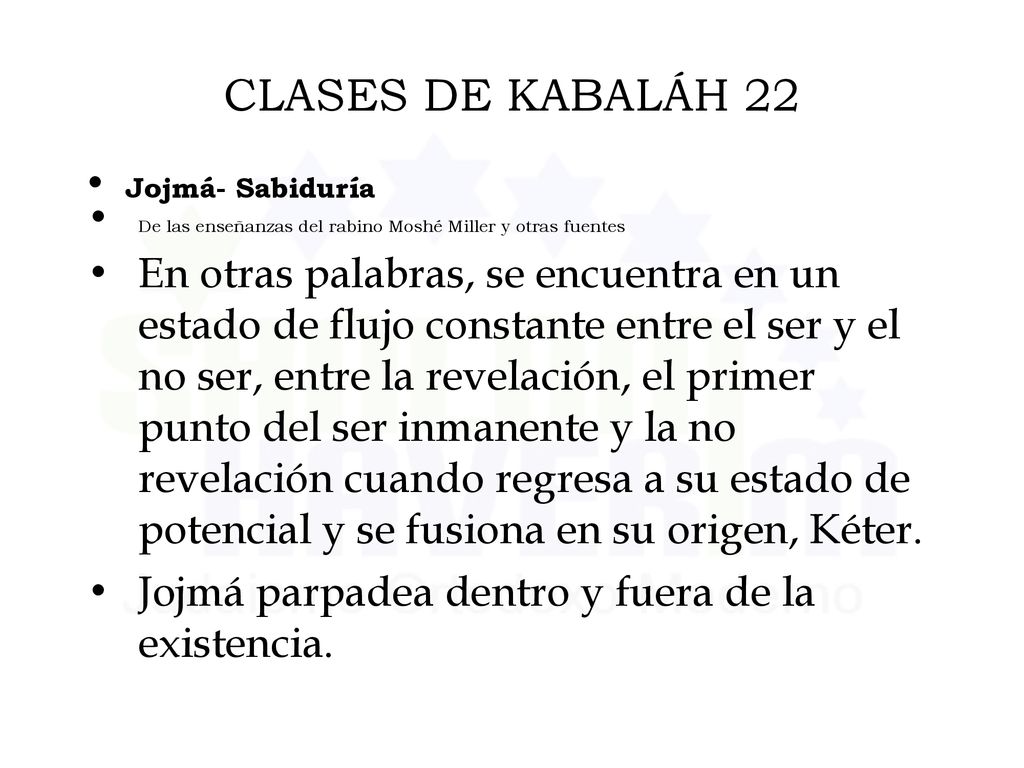CLASES DE KABALÁH 22 Jojmá- Sabiduría. De las enseñanzas del rabino Moshé Miller y otras fuentes.
