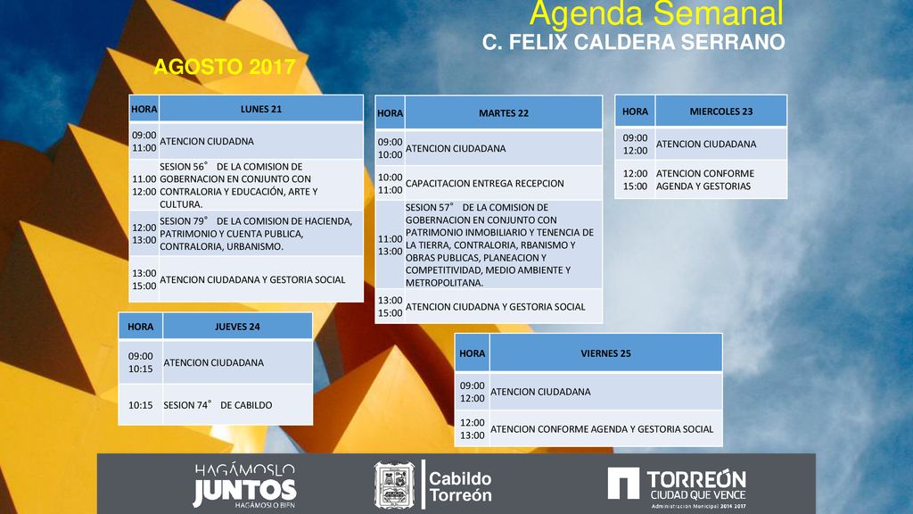 Agenda Semanal C. FELIX CALDERA SERRANO AGOSTO 2017 Cabildo Torreón
