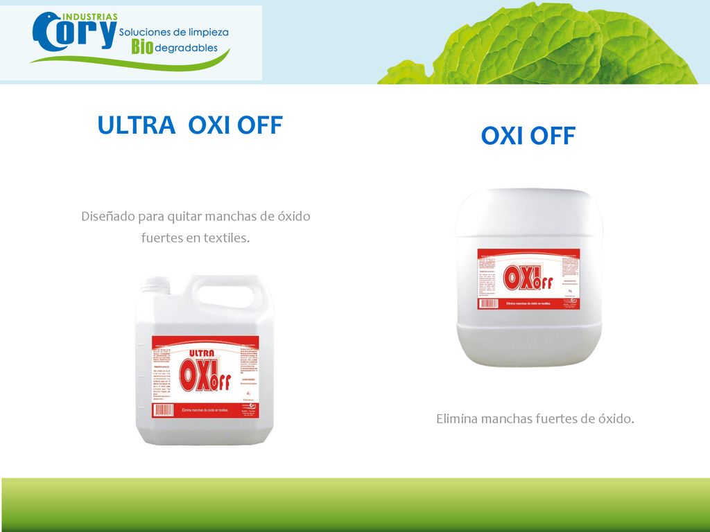 ULTRA OXI OFF OXI OFF. Diseñado para quitar manchas de óxido fuertes en textiles.